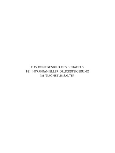Das Röntgenbild des Schädels bei Intrakranieller Drucksteigerung im Wachstumsalter