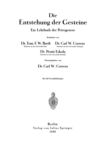 Die Entstehung der Gesteine: Ein Lehrbuch der Petrogenese