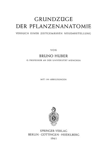 Grundzuge der Pflanzenanatomie: Versuch einer Zeitgemassen Neudarstellung