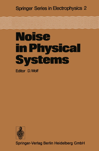 Noise in Physical Systems: Proceedings of the Fifth International Conference on Noise, Bad Nauheim, Fed. Rep. of Germany, March 13–16, 1978