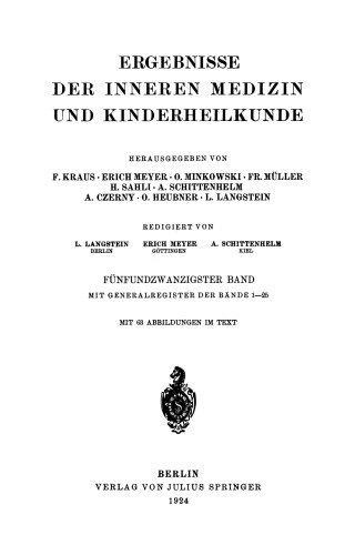 Ergebnisse der Inneren Medizin und Kinderheilkunde: Fünfundzwanzigster Band mit Generalregister der Bände 1–25