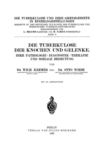Die Tuberkulose der Knochen und Gelenke: Ihre Pathologie · Diagnostik · Therapie und Soziale Bedeutung