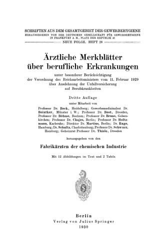 Ärztliche Merkblätter über berufliche Erkrankungen: unter besonderer Berücksichtigung der Verordnung des Reichsarbeitsministers vom 11. Februar 1929 über Ausdehnung der Unfallversicherung auf Berufskrankheiten