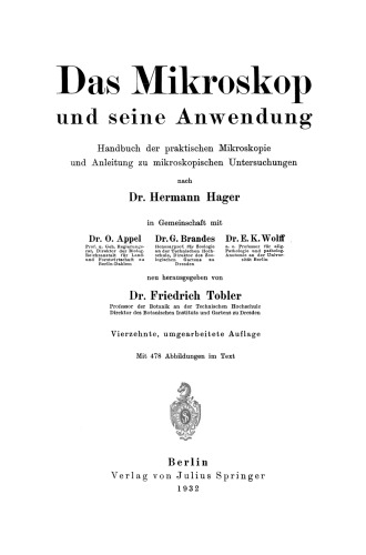 Das Mikroskop und seine Anwendung: Handbuch der praktischen Mikroskopie und Anleitung zu mikroskopischen Untersuchungen