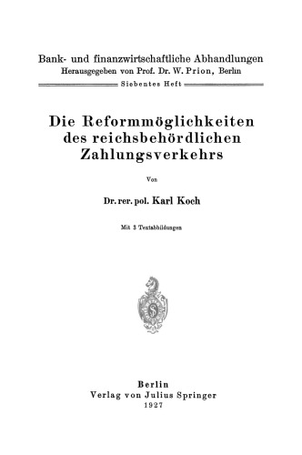 Die Reformmöglichkeiten des reichsbehördlichen Zahlungsverkehrs