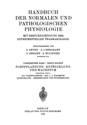 Handbuch der Normalen und Pathologischen Physiologie: Vierzehnter Band / Erste Halfte Fortpflanzung · Entwicklung und Wachstum