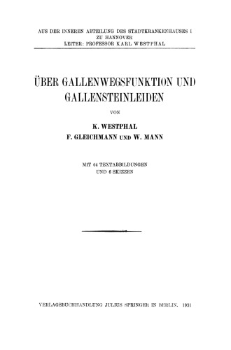 Über Gallenwegsfunktion und Gallensteinleiden
