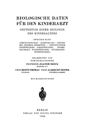 Biologische Daten für den Kinderarzt: Grundzüge Einer Biologie des Kindesalters Zweiter Band