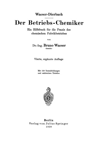 Der Betriebs-Chemiker: En Hilfsbuch für die Praxis des chemischen Fabrikbetriebes