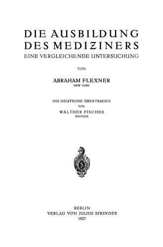 Die Ausbildung des Mediƶiners: Eine Vergleichende Untersuchung