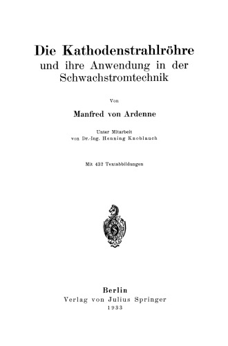 Die Kathodenstrahlröhre und ihre Anwendung in der Schwachstromtechnik