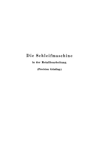 Die Schleifmaschine in der Metallbearbeitung