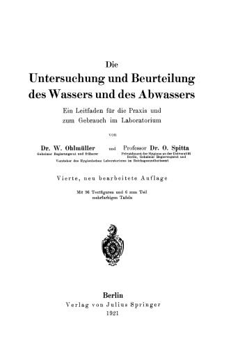 Die Untersuchung und Beurteilung des Wassers und des Abwassers: Ein Leitfaden für die Praxis und zum Gebrauch im Laboratorium