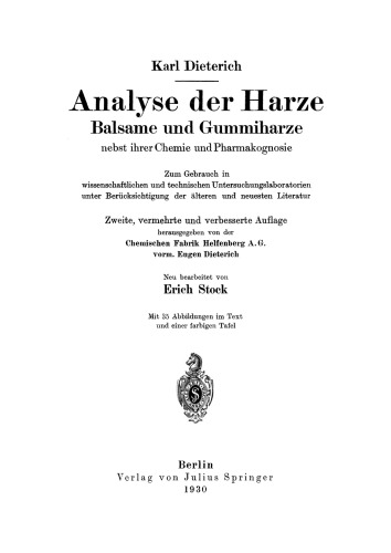 Analyse der Harze Balsame und Gummiharze nebst ihrer Chemie und Pharmakognosie: Zum Gebrauch in wissenschaftlichen und technischen Untersuchungslaboratorien unter Berücksichtigung der älteren und neuesten Literatur