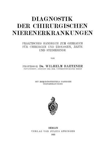 Diagnostik der Chirurgischen Nierenerkrankungen: Praktisches Handbuch zum Gebrauch für Chirurgen und Urologen, Ärzte und Studierende