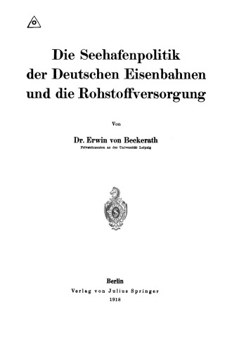 Die Seehafenpolitik der Deutschen Eisenbahnen und die Rohstoffversorgung