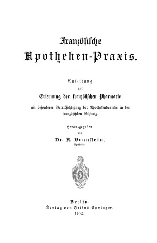 Französische Apotheken-Praxis: Anleitung zur Erlernung der französischen Pharmacie