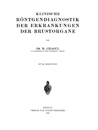 Klinische Röntgendiagnostik der Erkrankungen der Brustorgane