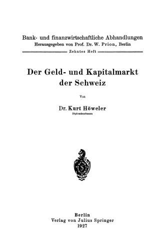 Der Geld- und Kapitalmarkt der Schweiz: Zehntes Heft
