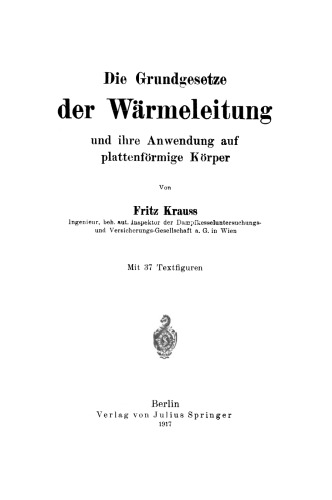 Die Grundgesetze der Wärmeleitung und ihre Anwendung auf plattenförmige Körper