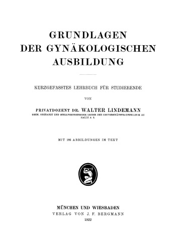 Grundlagen der Gynäkologischen Ausbildung: Kurzgefasstes Lehrbuch Für Studierende