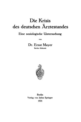 Die Krisis des deutschen Ärztestandes: Eine soziologische Untersuchung