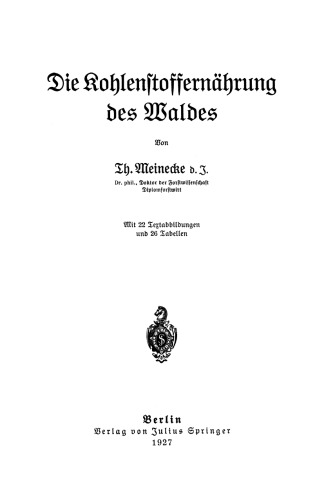 Die Kohlenstoffernahrung des Waldes