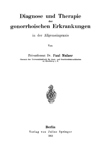 Diagnose und Therapie der gonorrhoischen Erkrankungen in der Allgemeinpraxis