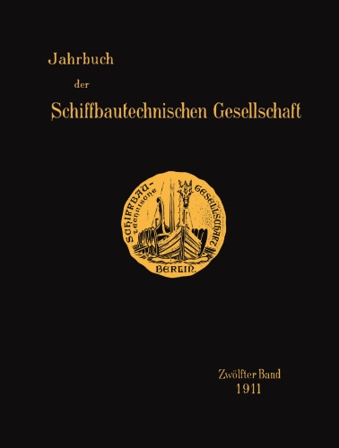 Jahrbuch der Schiffbautechnischen Gesellschaft: Zwölfter Band