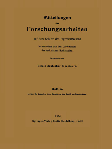 Die Anwendung hoher Ueberhitzung beim Betrieb von Dampfturbinen