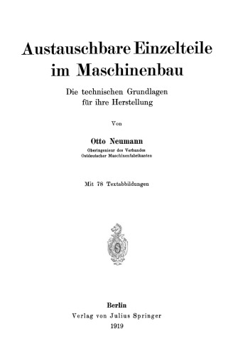 Austauschbare Einzelteile im Maschinenbau: Die technischen Grundlagen für ihre Herstellung
