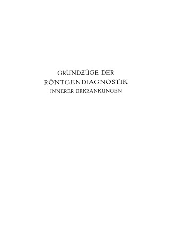 Grundzüge der Röntgendiagnostik: Innerer Erkrankungen