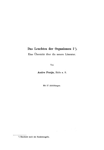 Das Leuchten der Organismen I: Eine Übersicht über die neuere Literatur