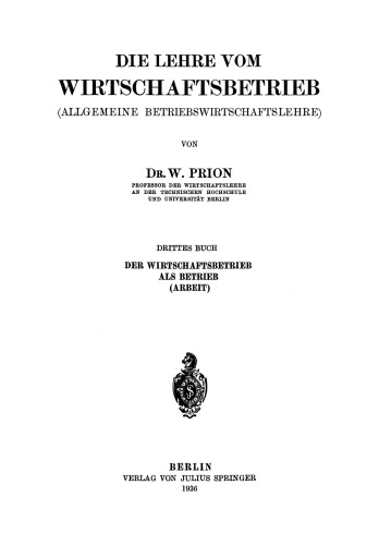 Die Lehre Vom Wirtschaftsbetrieb (Allgemeine Betriebswirtschaftslehre): Drittes Buch