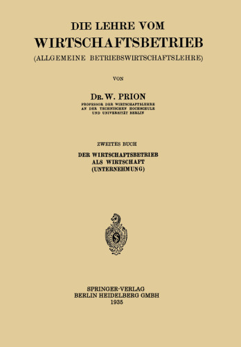 Die Lehre vom Wirtschaftsbetrieb (Allgemeine Betriebswirtschaftslehre): Zweites Buch