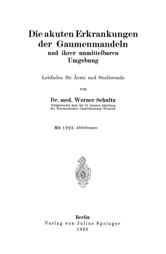 Die akuten Erkrankungen der Gaumenmandeln und ihrer unmittelbaren Umgebung: Leitfaden für Ärzte und Studierende