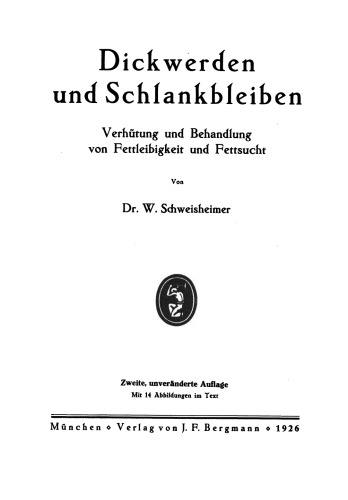 Dickwerden und Schlankbleiben: Verhütung und Behandlung von Fettleibigkeit und Fettsucht