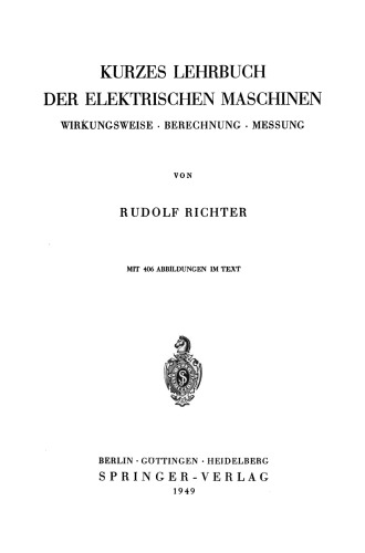 Kurzes Lehrbuch der Elektrischen Maschinen: Wirkungsweise · Berechnung · Messung