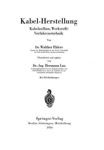 Kabel-Herstellung: Kabelaufbau, Werkstoffe, Verfahrenstechnik