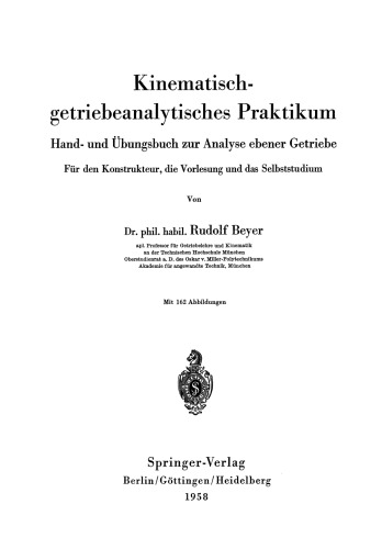 Kinematisch-getriebeanalytisches Praktikum: Hand- und Übungsbuch zur Analyse ebener Getriebe Für den Konstrukteur, die Vorlesung und das Selbststudium