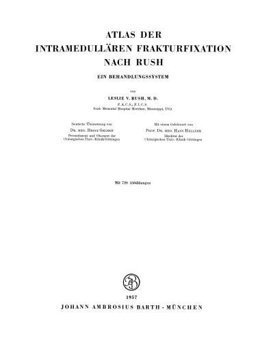 Atlas der Intramedullären Frakturfixation nach Rush: Ein Behandlungssystem