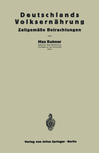Deutschlands Volksernährung: Zeitgemäße Betrachtungen