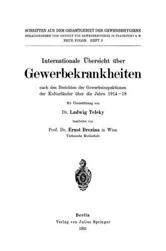 Internationale Ubersicht uber Gewerbekrankheiten: nach den Berichten der Gewerbeinspektionen dar Kulturlander uber die Jahre 1914–18