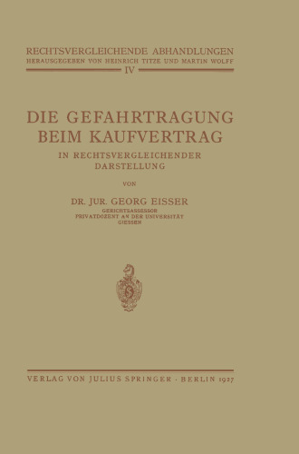 Die Gefahrtragung beim Kaufvertrag: In Rechtsvergleichender Darstellung