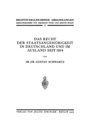 Das Recht der Staatsangehörigkeit in Deutschland und im Ausland Seit 1914