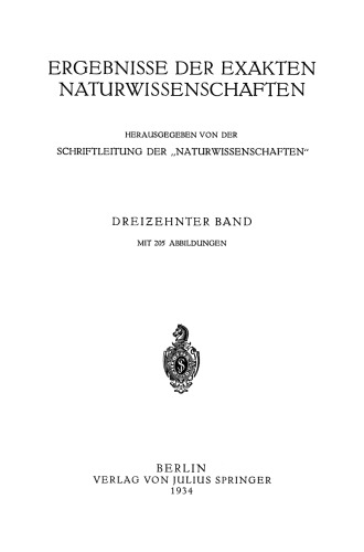 Ergebnisse der Exakten Naturwissenschaften: Dreizehnter Band