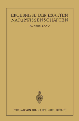 Ergebnisse der Exakten Naturwissenschaften: Achter Band
