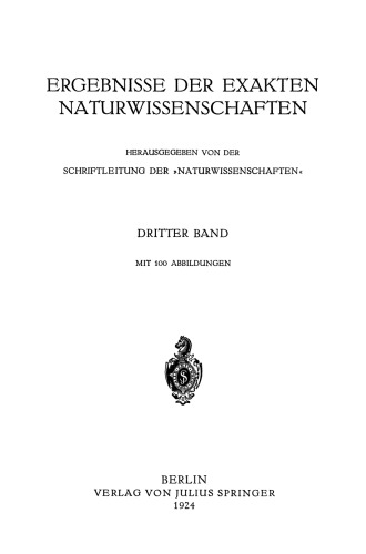Ergebnisse der Exakten Naturwissenschaften: Dritter Band