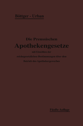 Die Preußischen Apothekengesetze