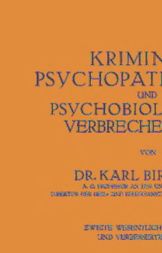 Kriminal≈Psychopathologie und Psychobiologische Verbrecherkunde